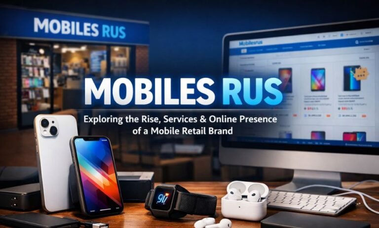Mobilesrus: Exploring the Rise, Services, and Digital Presence of a Modern Mobile Retail Brand Mobilesrus